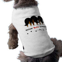Nothin' Butt Berners Dog Tee Shirt