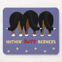 Nothin' Butt Berners Mouse Mat