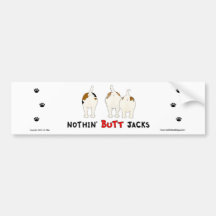 Nothin' Butt Jack Russells Bumper Sticker