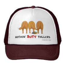 Nothin' Butt Tollers Hat