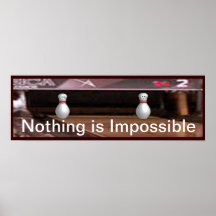 Nothing is Impossible Posters