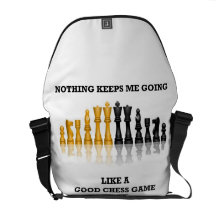 Nothing Keeps Me Going Like A Good Chess Game Courier Bag