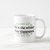 Now is the Winter of our Discontent Coffee Mug