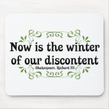 Now is the Winter of our Discontent Mouse Mat