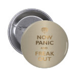 Now Panic And Freak Out Pins