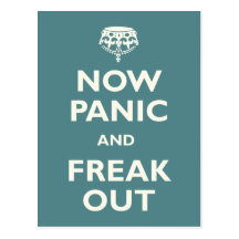 Now Panic And Freak Out Post Cards