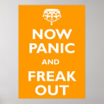 Now Panic And Freak Out Poster