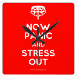 Now Panic and Stress Out Clock wall clocks