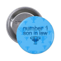 Number 1 Son in Law Pinback Buttons