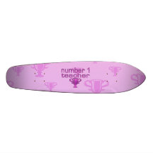 Number 1 Teacher in Pink Skate Board Deck