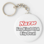Nurse...Big Deal Keychains