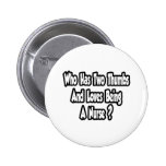 Nurse Joke...Two Thumbs Pins