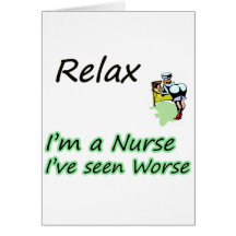 Nurse say "Relax" Greeting Card