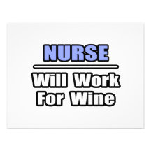 Nurse...Will Work For Wine Custom Invites