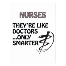 NURSES  ARE SMARTER THAN DOCTORS POST CARD