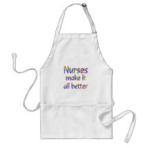 Nurses Make it all Better Aprons