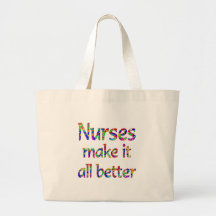 Nurses Make it all Better Canvas Bag