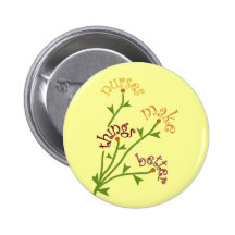Nurses Make Things Better Bouquet Button