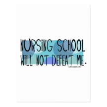 Nursing School will not Defeat Me Postcard