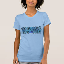 Nursing School will not Defeat Me T Shirts