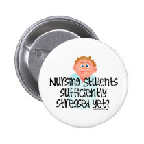 Nursing Students sufficiently Stressed Yet" buttons