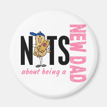 Nuts About Being A New Dad 1 (Pink) Fridge Magnets