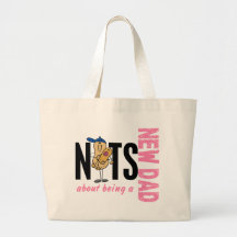 Nuts About Being A New Dad 1 (Pink) Tote Bag