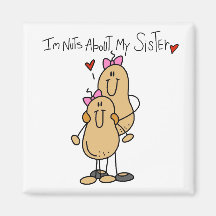 Nuts About My Sister T-shirts and Gifts Fridge Magnets