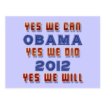 Obama 2012: Yes We Will Postcard