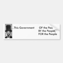 obama-abe, ..This Government      OF the People... Bumper Sticker