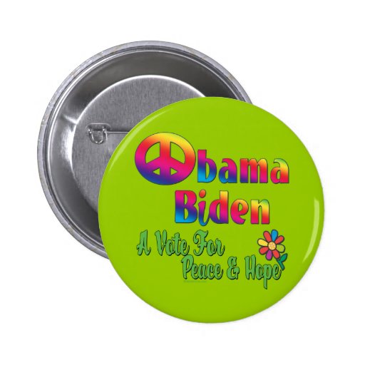 Obama Biden Peace and Hope 2008 Pins