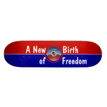 Obama Inauguration A New Birth of Freedom Custom Skate Board