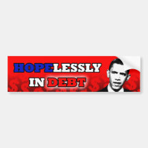 Obama Is HOPElessly In Debt Bumper Sticker