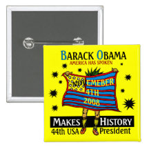 OBAMA MAKES HISTORY PINBACK BUTTONS