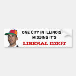 obama, One city in Illinois is missing it'... Bumper Sticker
