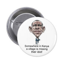Obama Village Idiot Button