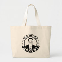Obama Yes We Did Again V1 BW Bags