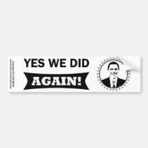 Obama Yes We Did Again V1 BW Bumper Sticker