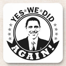 Obama Yes We Did Again V1 BW Drink Coaster