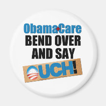 ObamaCare: Bend Over Magnet