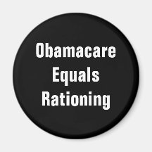 Obamacare Equals Rationing Magnet