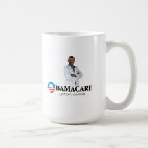 "Obamacare - I got you covered" mug