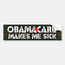ObamaCare: Makes Me Sick Bumper Sticker