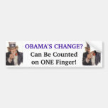 Obama's Change - Can be Counted on ONE Finger! Bumper Sticker