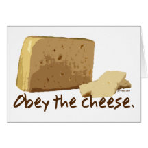 Obey the Cheese Greeting Cards