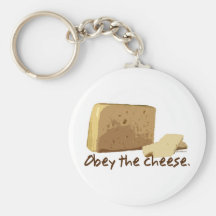 Obey the Cheese Key Chain
