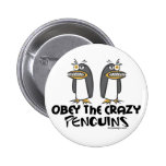 Obey The Crazy Penguins Buttons - Customised