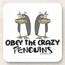 Obey the crazy Penguins! Coaster