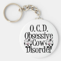Obsessive Cow Disorder Keychain