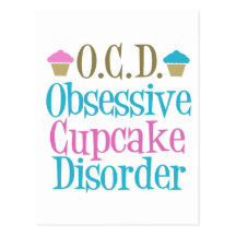 Obsessive Cupcake Disorder Postcard